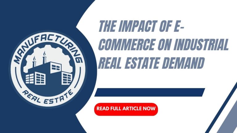 Read more about the article The Impact of E-commerce on Industrial Real Estate Demand